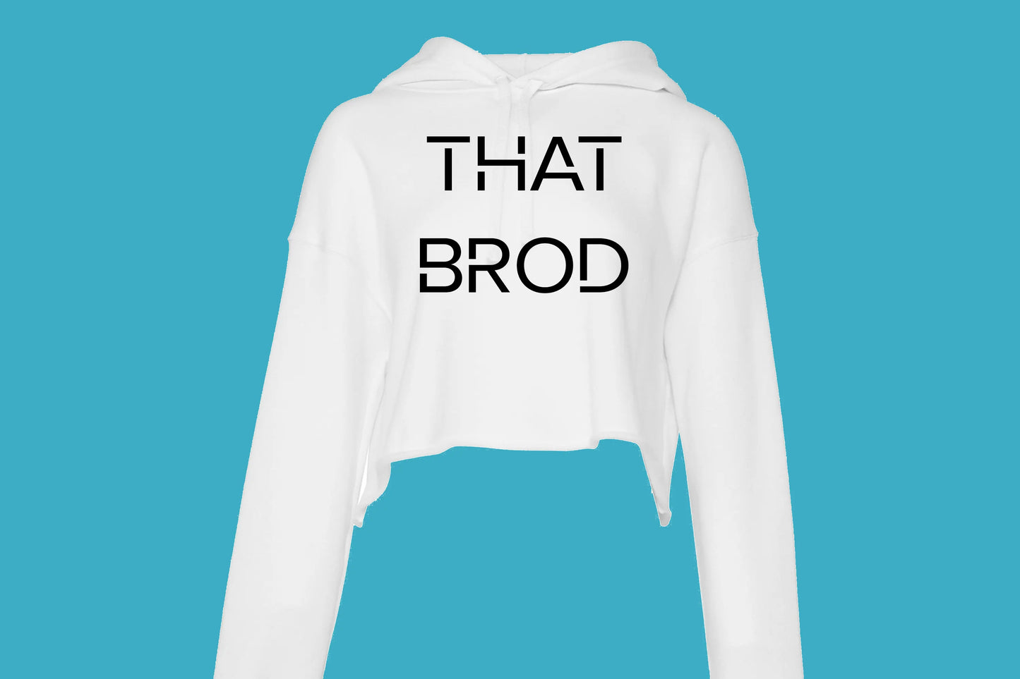 That BROD Female Hoodie