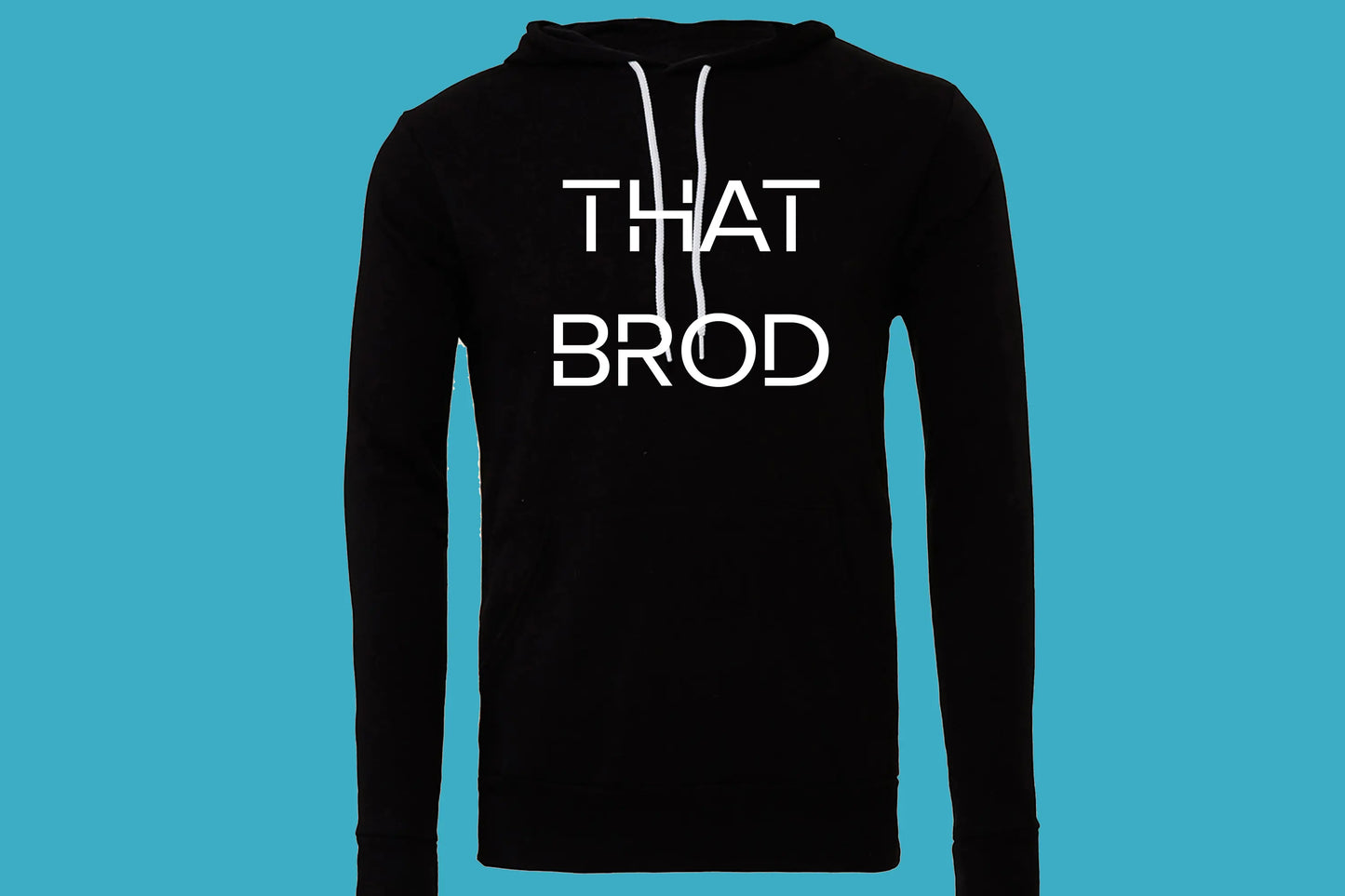 That BROD Unisex Hoodie