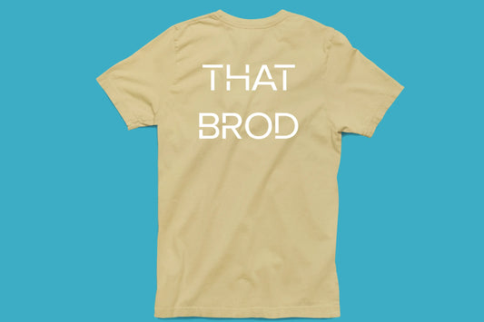 That BROD Unisex T-Shirt