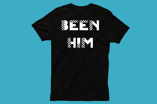 BEEN HIM Unisex T-Shirt