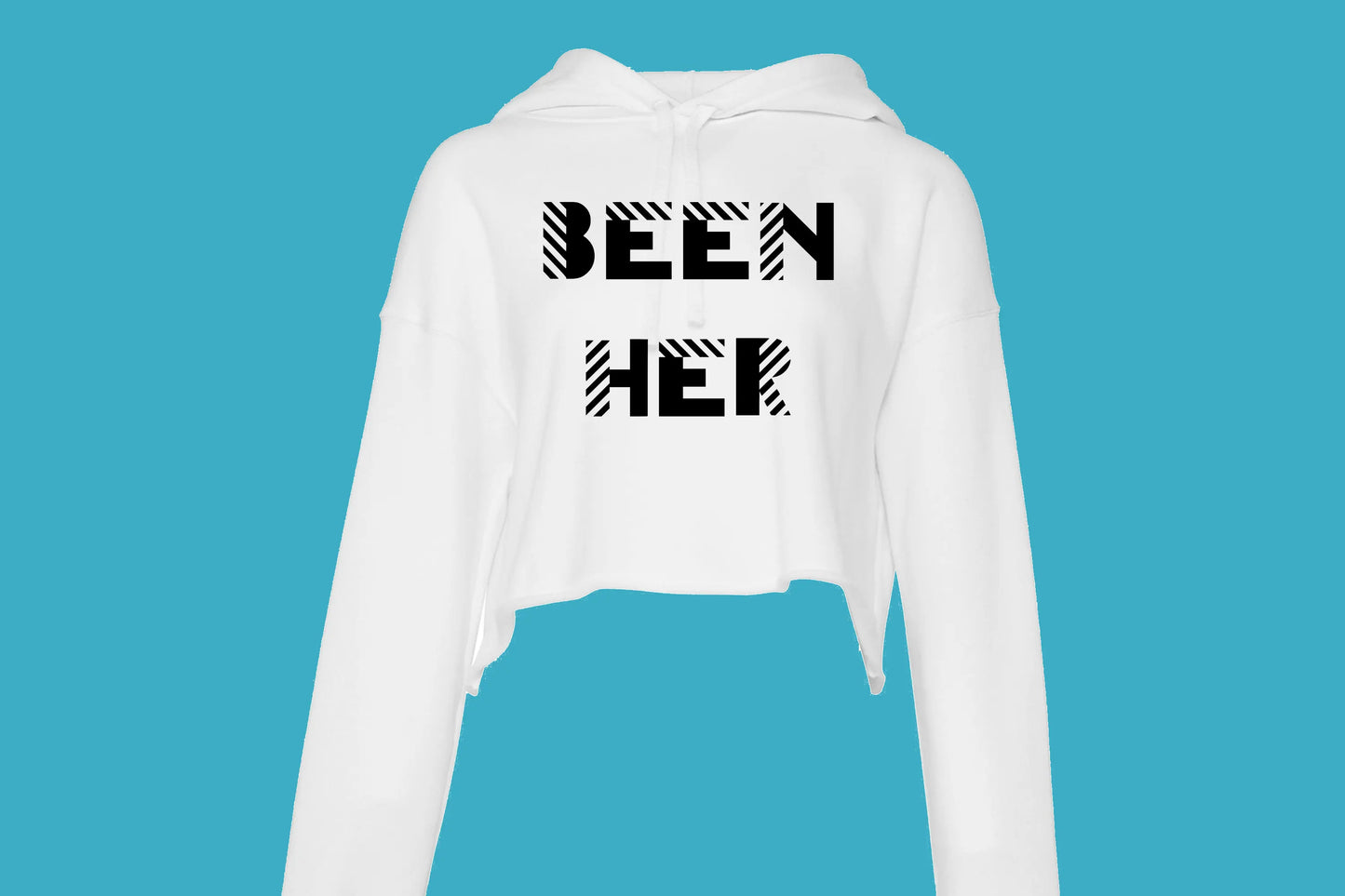 BEEN HER Female Hoodie