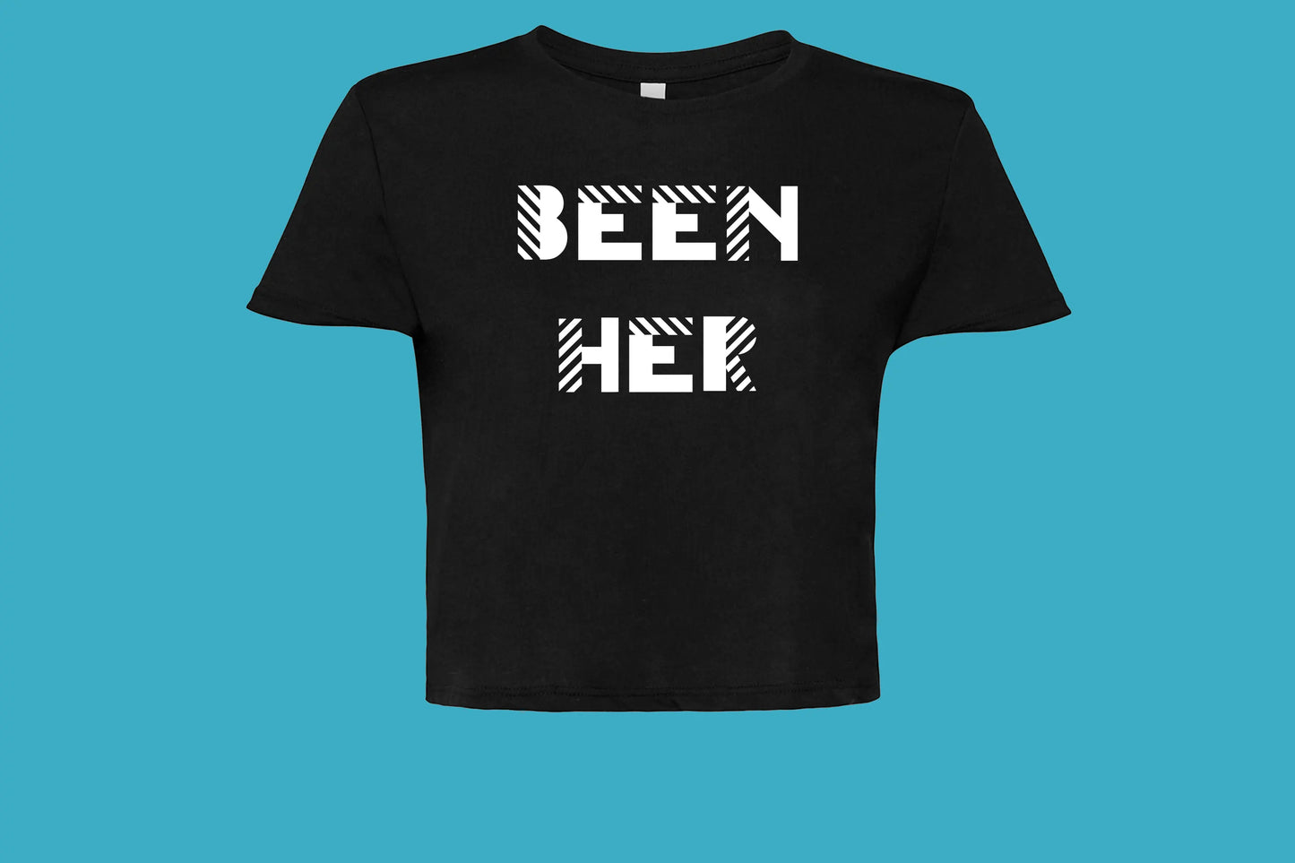 BEEN HER Female T-Shirt