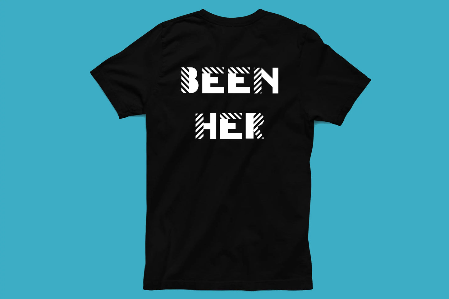 BEEN HER Unisex T-Shirt