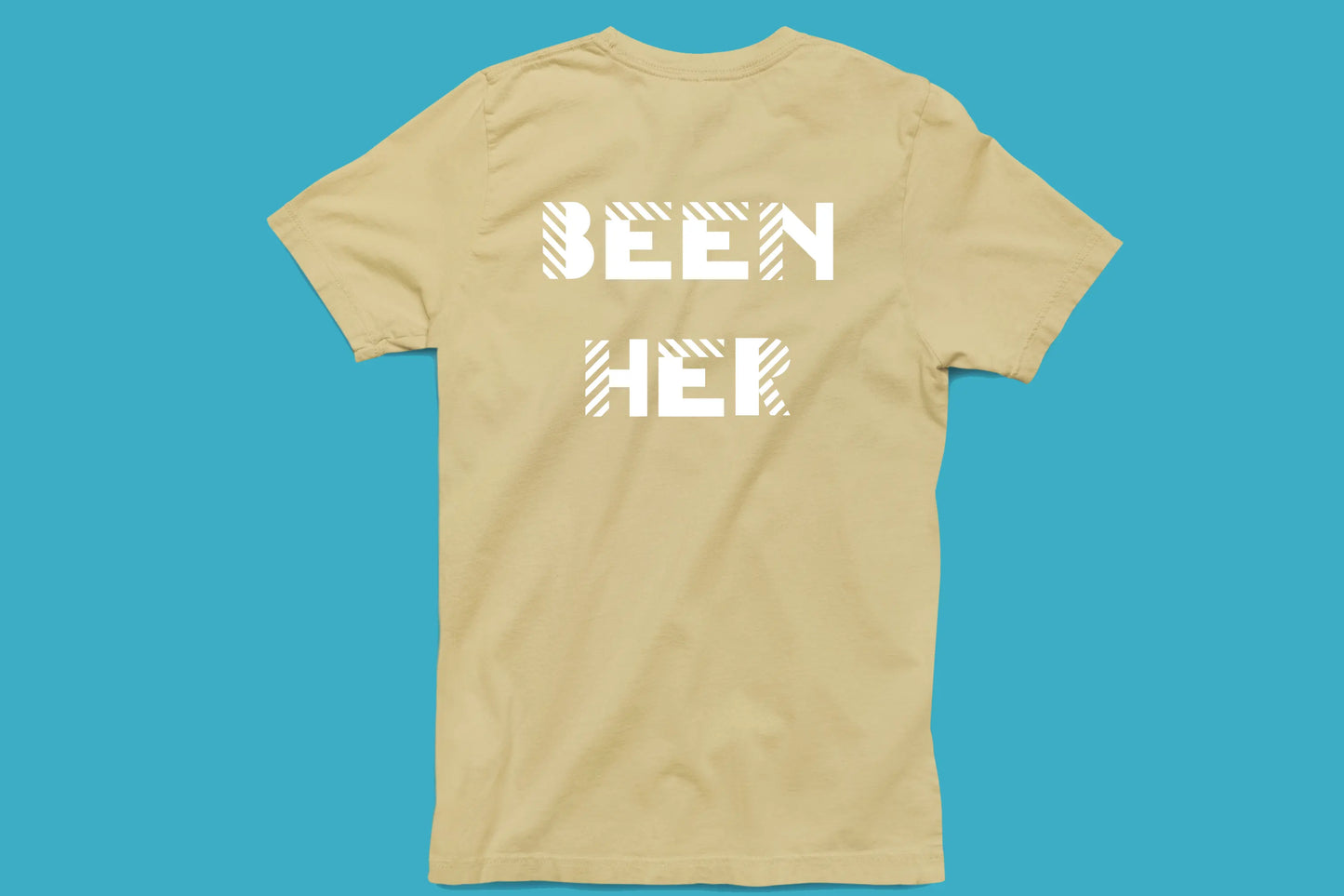 BEEN HER Unisex T-Shirt