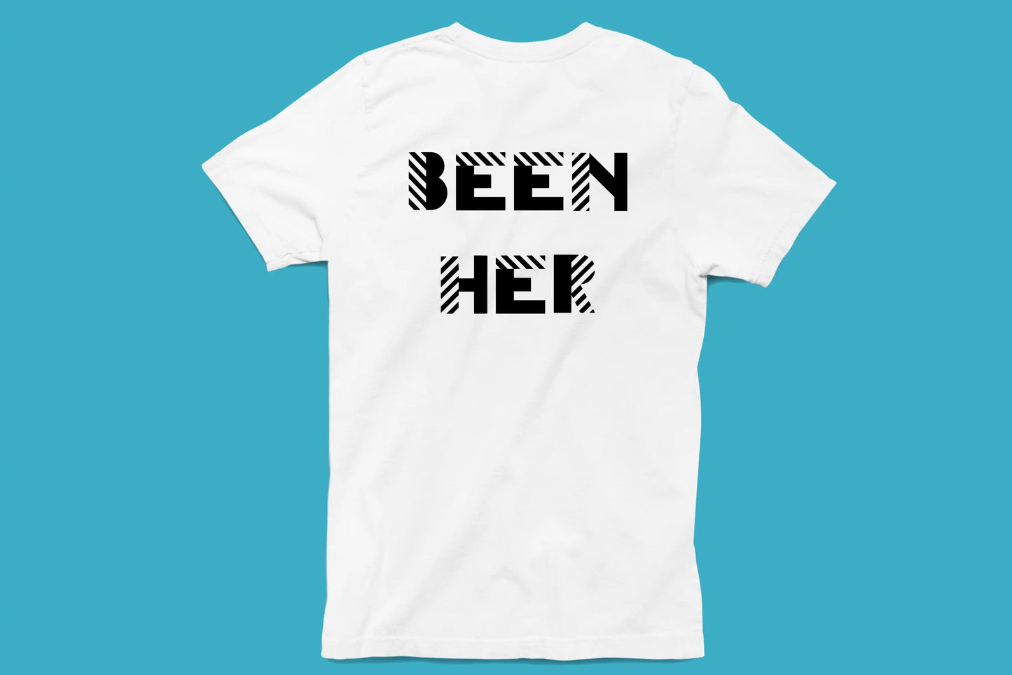 BEEN HER Unisex T-Shirt